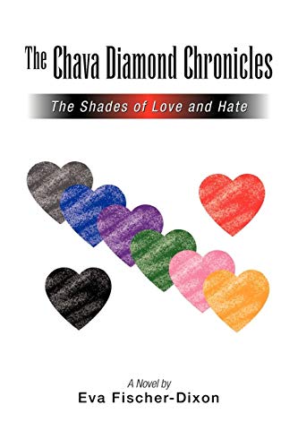 The Chava Diamond Chronicles: The Shades of Love and Hate