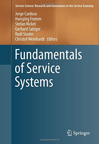 Fundamentals of Service Systems (Service Science: Research and Innovations in the Service Economy)