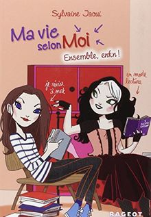 Ma vie selon moi. Vol. 7. Ensemble, enfin !