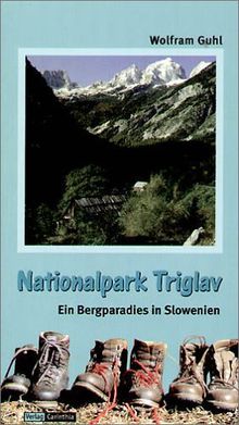 Triglav Nationalpark: Ein Bergparadies in Slowenien