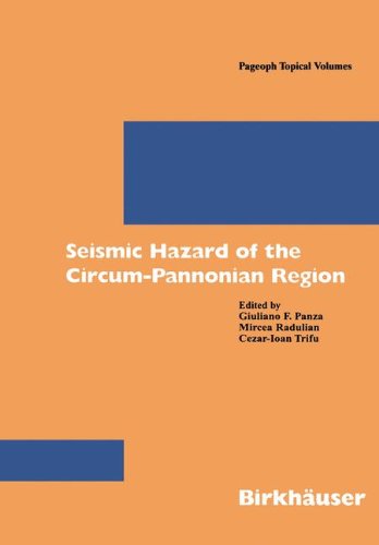 Seismic Hazard of the Circum-Pannonian Region (Pageoph Topical Volumes)