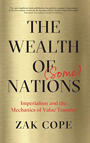 The Wealth of (Some) Nations: Imperialism and the Mechanics of Value Transfer