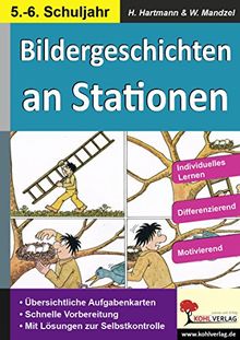 Bildergeschichten an Stationen 5/6: Kopiervorlagen mit drei Niveaustufen