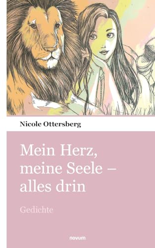 Mein Herz, meine Seele - alles drin: Gedichte