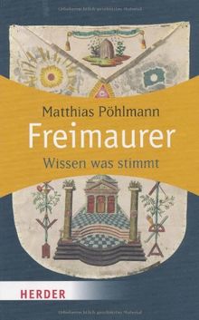 Freimaurer: Wissen was stimmt (HERDER spektrum)