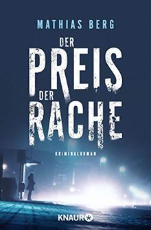 Der Preis der Rache: Kriminalroman (Lupe Svensson und Otto Hagedorn, Band 1)