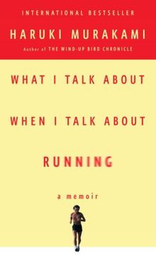 What I Talk About When I Talk About Running (Vintage International)