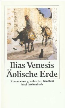 Äolische Erde: Roman einer griechischen Kindheit (insel taschenbuch)