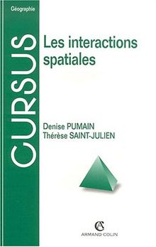 L'analyse spatiale. Vol. 2. Les interactions spatiales