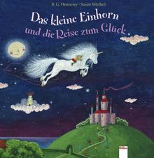 Das kleine Einhorn und die Reise zum Glück