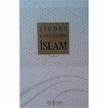 Şiddet Karşısında İslam