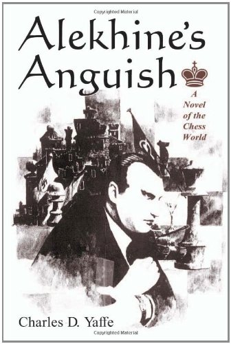 Alekhines Anguish: A Novel of the Chess World