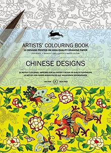 Artists' colouring book. Chinese designs. Livret de coloriage artistes. Chinese designs. Künstler-Malbuch. Chinese designs