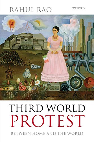 Third World Protest: Between Home And The World