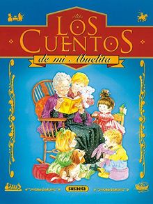 Cuentos de mi abuelita (Los Cuentos De Mi Abuelita)