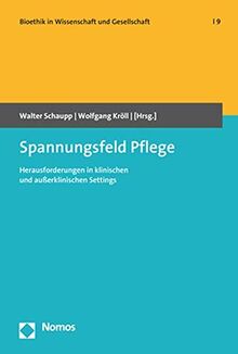 Spannungsfeld Pflege: Herausforderungen in klinischen und außerklinischen Settings