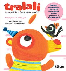 Tralali, la musique des petits bruits