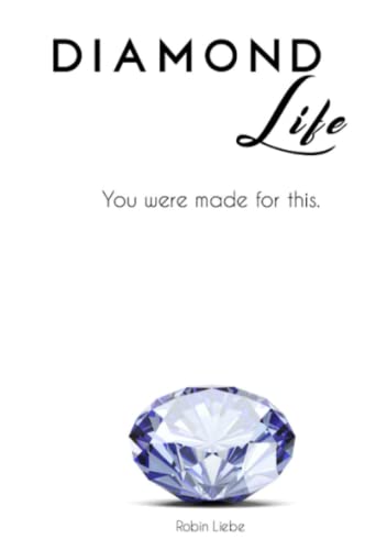 Robin Liebe Diamond Life