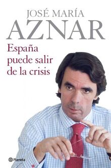 España puede salir de la crisis ((Fuera de colección))