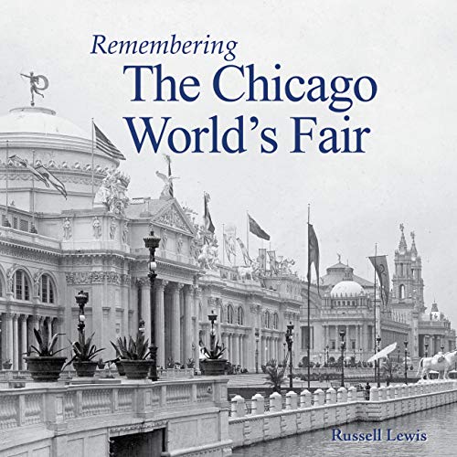 unbekannt Remembering The Chicago World's Fair