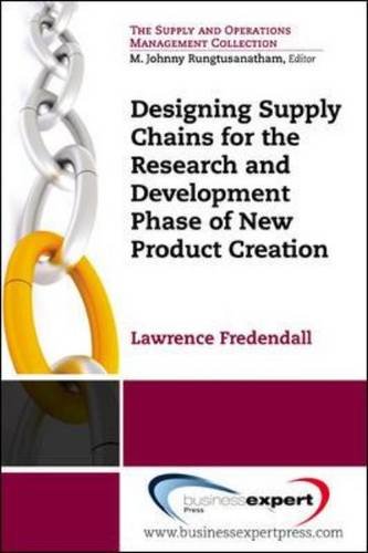 Designing Supply Chains for New Product Development (Supply and Operations Management)