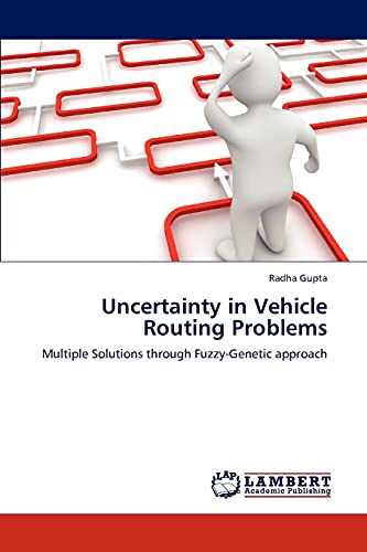 Uncertainty in Vehicle Routing Problems: Multiple Solutions through Fuzzy-Genetic approach