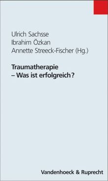 Traumatherapie - Was ist erfolgreich?