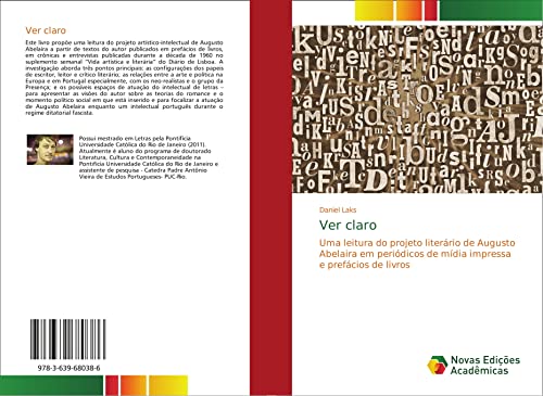 Ver claro: Uma leitura do projeto literário de Augusto Abelaira em periódicos de mídia impressa e prefácios de livros