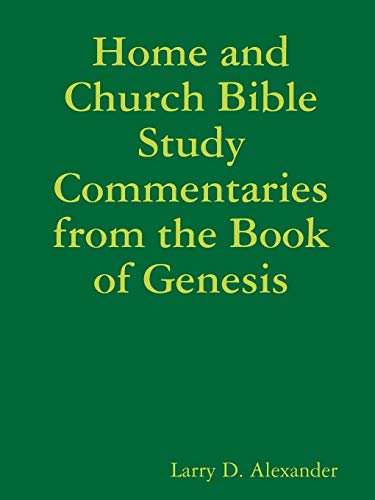 Home and Church Bible Study Commentaries from the Book of Genesis