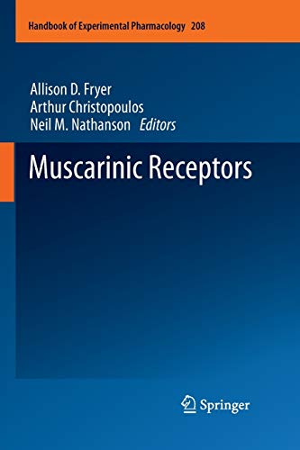 Muscarinic Receptors (Handbook of Experimental Pharmacology, 208, Band 208)