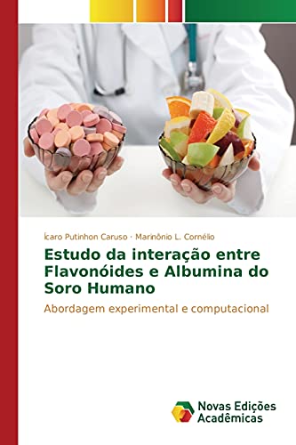 Estudo da interação entre Flavonóides e Albumina do Soro Humano: Abordagem experimental e computacional