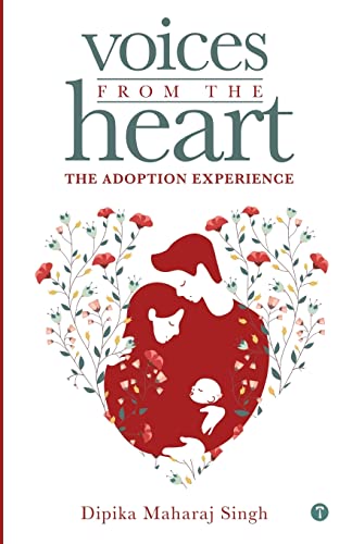 VOICES FROM THE HEART - The Adoption Experience