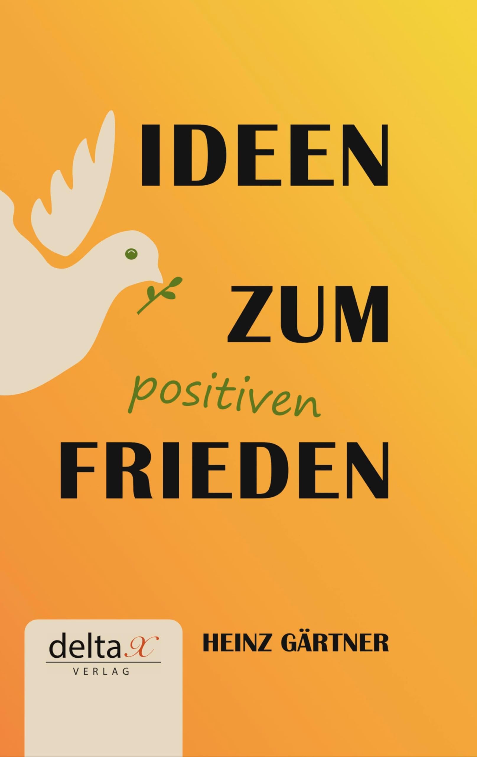 Ideen zum positiven Frieden