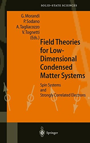 Field Theories for Low-Dimensional Condensed Matter Systems: Spin Systems and Strongly Correlated Electrons (Springer Series in Solid-State Sciences)