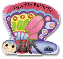 Fly Little Butterfly (Flutterbugs)