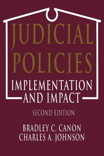 Judicial Policies: Implementation and Impact: Implementation and Impact, 2nd Edition