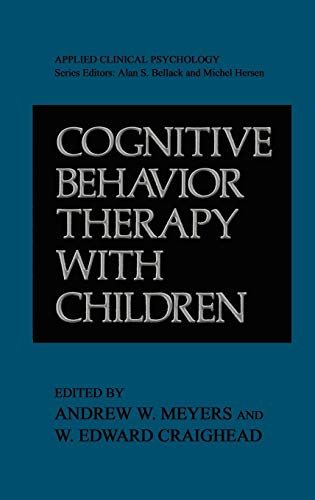 Cognitive Behavior Therapy with Children (Nato Science Series B:)