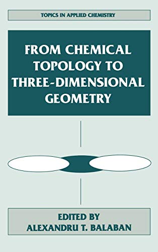 From Chemical Topology to Three-Dimensional Geometry (Topics in Applied Chemistry)