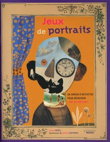 Jeux de portraits : un cahier d'activités pour découvrir l'art du portrait