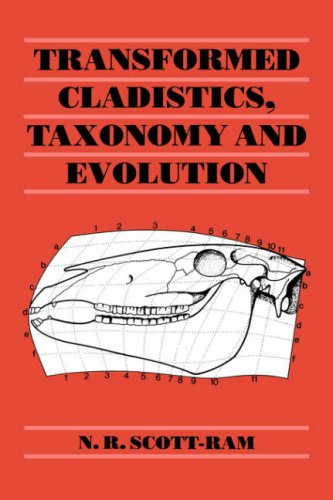 Scott-Ram, N. R. Transformed Cladistics And Taxonomy
