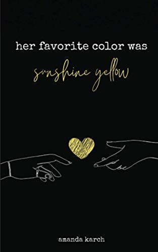 Her Favorite Color Was Sunshine Yellow