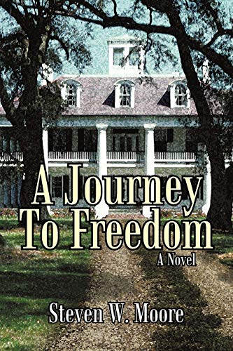 A Journey To Freedom: A Novel