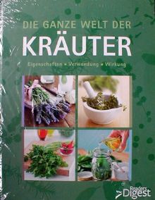 Die ganze Welt der Kräuter. Eigenschaften, Verwendung, Wirkung | Buch | Zustand sehr gut