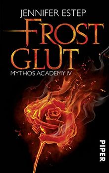 Frostglut: Mythos Academy 4