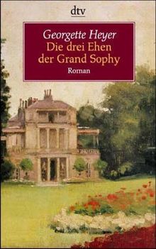 Die drei Ehen der Grand Sophy de Heyer, Georgette | Livre | état bon