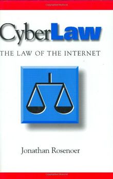 CyberLaw: The Law of the Internet