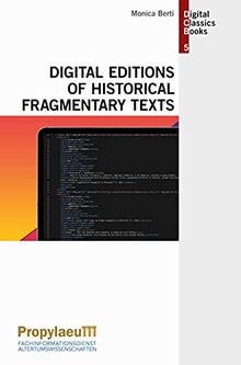 Digital Editions of Historical Fragmentary Texts (Digital Classics Books)