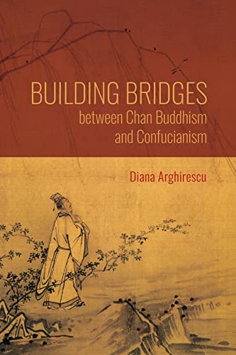 Building Bridges Between Chan Buddhism and Confucianism: A Comparative Hermeneutics of Qisong's Essays on Assisting the Teaching (World Philosophies)