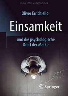 Einsamkeit und die psychologische Kraft der Marke