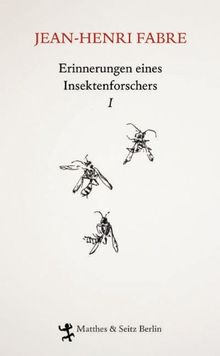 Erinnerungen eines Insektenforschers 01: Souvenirs Entomologiques